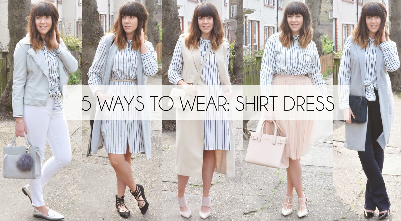 5 WAYS TO WEAR: SHIRT DRESS