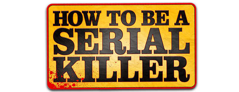 How To Be A Serial Killer Full Movie İZLENMESİ GEREKEN SERİ KATİL FİLMLERİ - Sinema Eleştirmeni