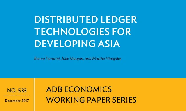 "Distributed Ledger Technologies for Developing Asia | Publication | December 2017"