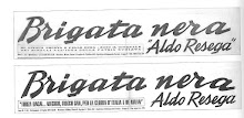 La prima e la seconda (definitiva) testata del giornale della Brigata Nera Aldo Resega