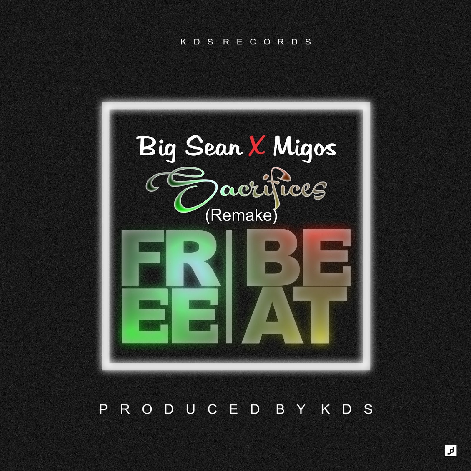Click To Download /Remake Beat of Big Sean Feat. Migos-Sacrifices (Prod. by  KDS) ~ MyDopeJam