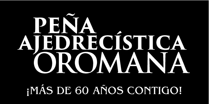 PEÑA AJEDRECÍSTICA OROMANA