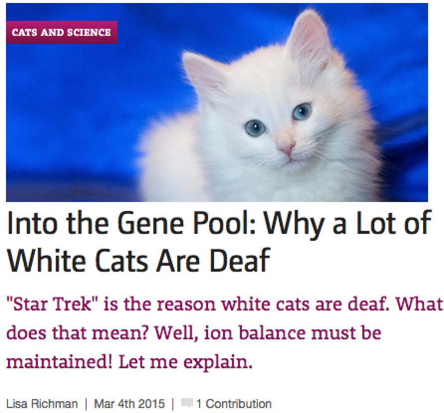 http://www.catster.com/lifestyle/cat-facts-genes-white-cats-star-trek-deafness