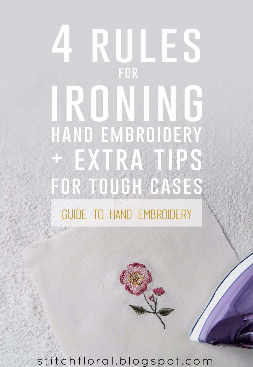 4 rules for ironing hand embroidery and extra tips for tough cases
