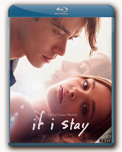 If I Stay (2014) 720p BDRip Dual Latino-Inglés [Subt. Esp] (Drama. Romance)