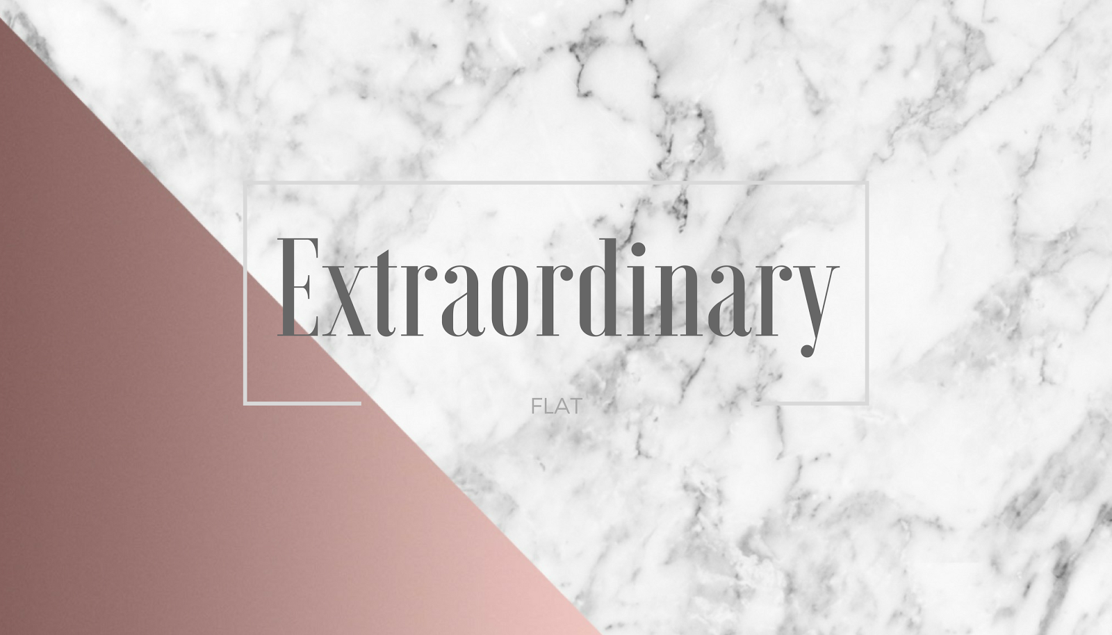 Extraordinary FLAT