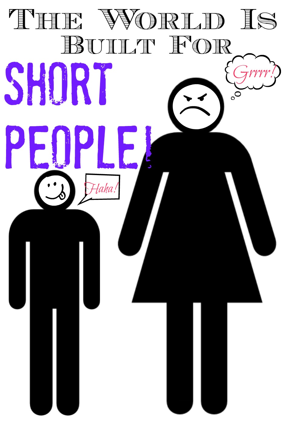 An Life Blog The World Is Built For Short People