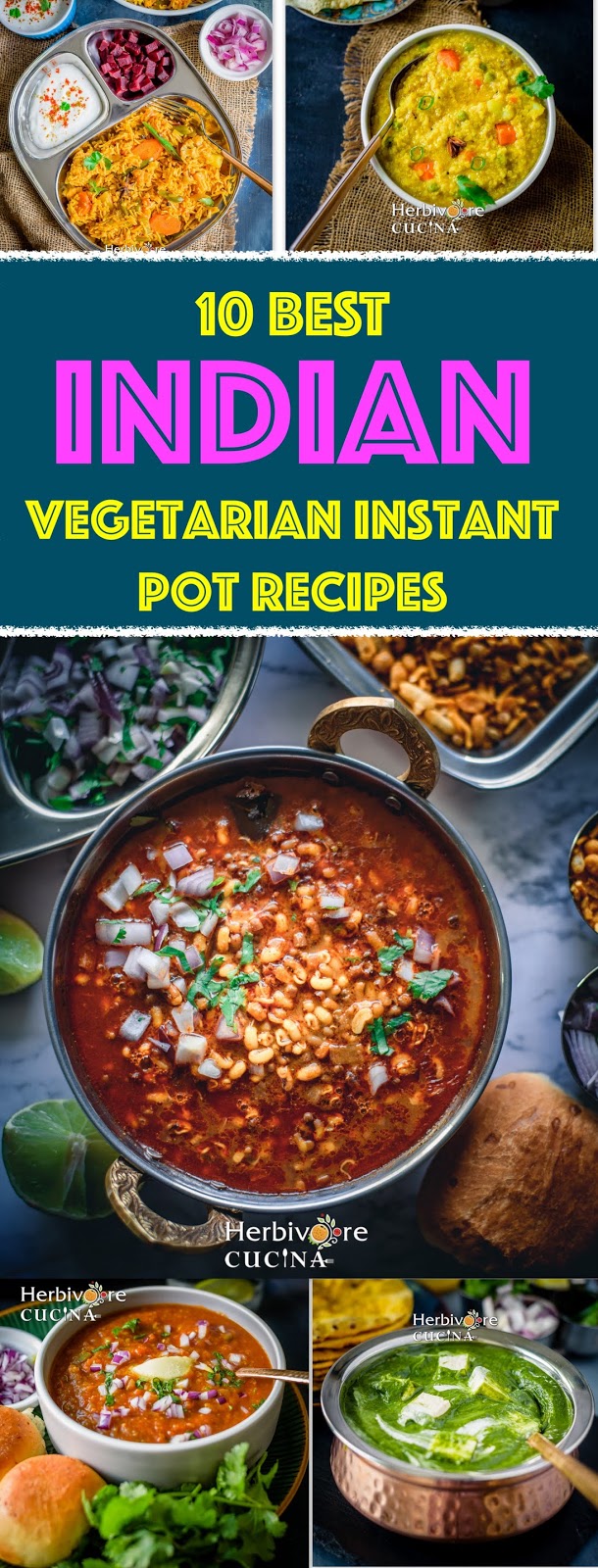 Herbivore Cucina: 10 BEST Indian Vegetarian Recipes for your Instant Pot