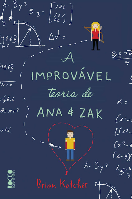 A improvável teoria de Ana & Zak - Brian Katcher