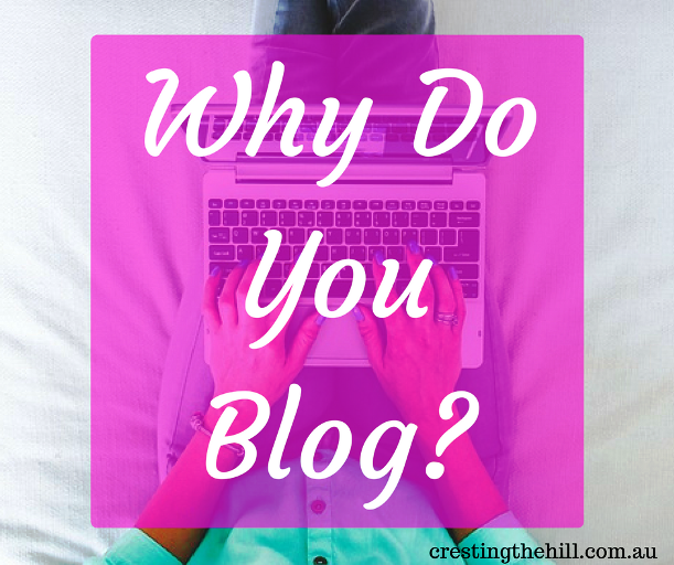 "Why do you blog?"   How do you answer this question?