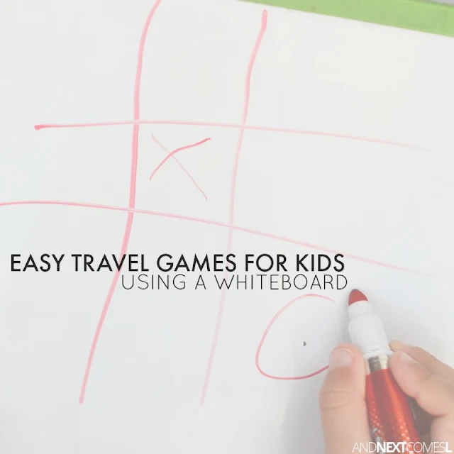 10 easy travel games for kids using a whiteboard from And Next Comes L