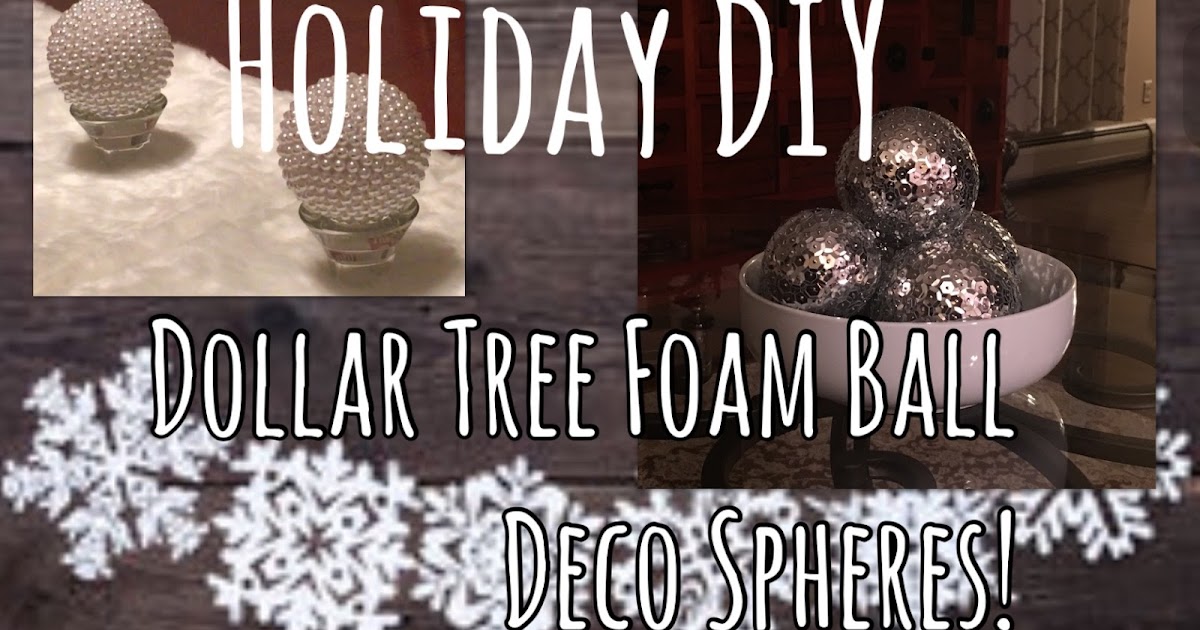 Christmas Holiday DIY Dollar Tree Foam Ball Deco Spheres