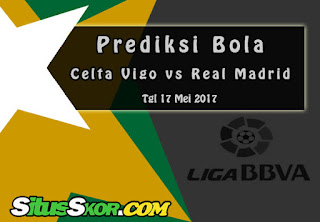 Prediksi Skor Celta Vigo vs Real Madrid