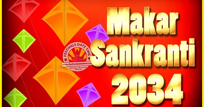 2034 Makar Sankranti Puja Date & Time, 2034 Makar Sankranti Calendar