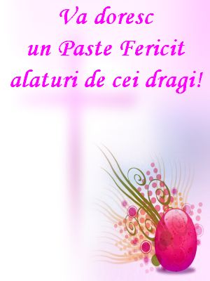 Va Doresc Un Paste Fericit Alaturi De Cei Dragi Blogul Lui Constantin
