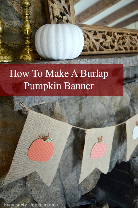 How To Make A Burlap Pumpkin Banner