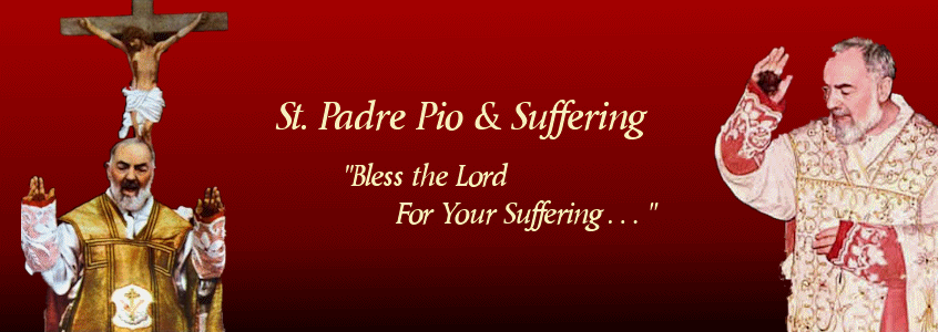Padre Pio & The Relief of Suffering