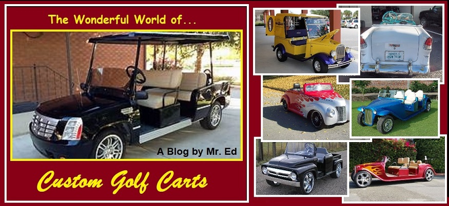 Wonderful World of Custom Golf Carts