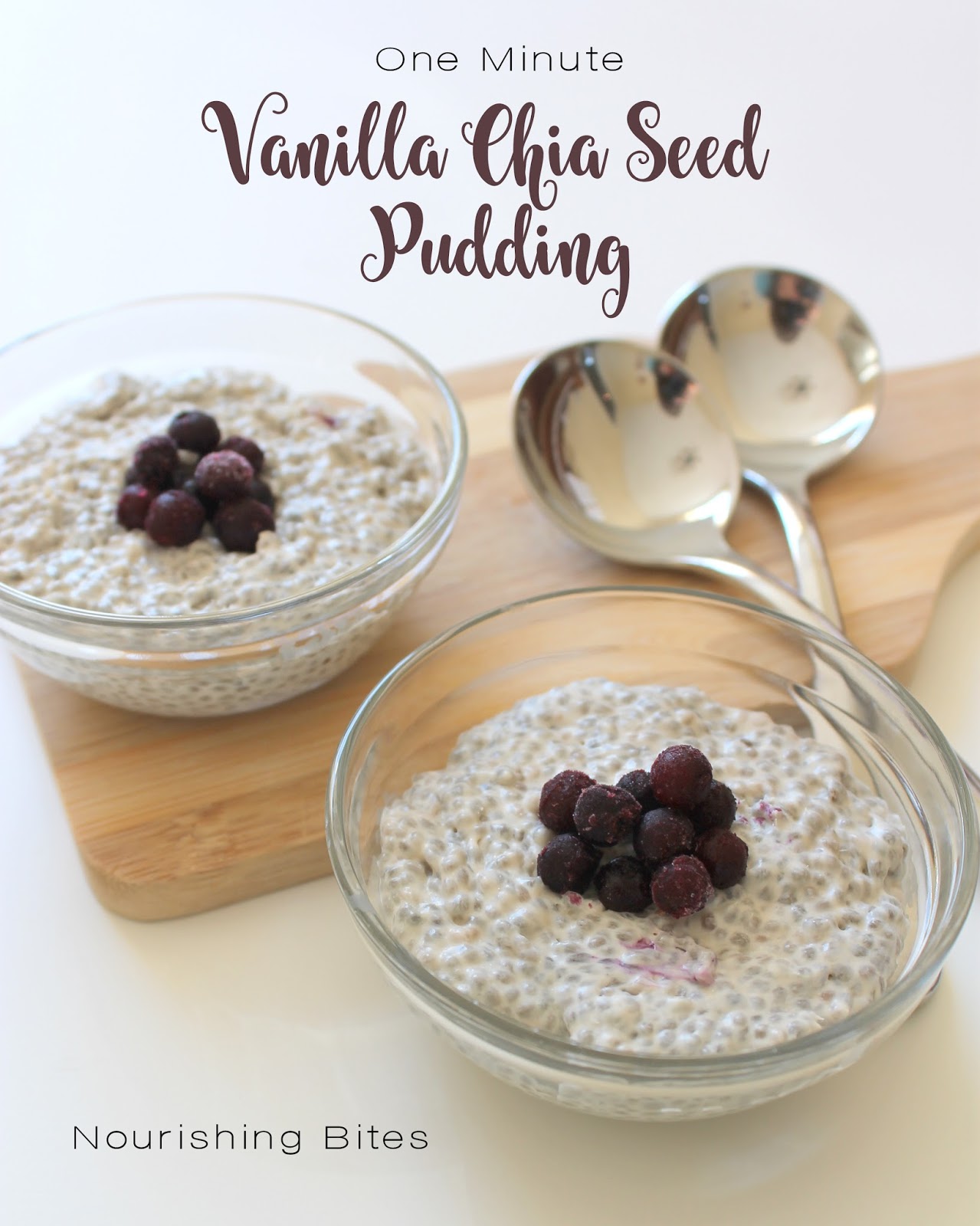 Nourishing Bites One Minute Vanilla Chia Seed Pudding (Dairy free)