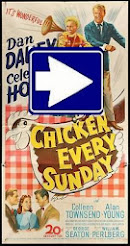 CHICKEN EVERY SUNDAY (1948)