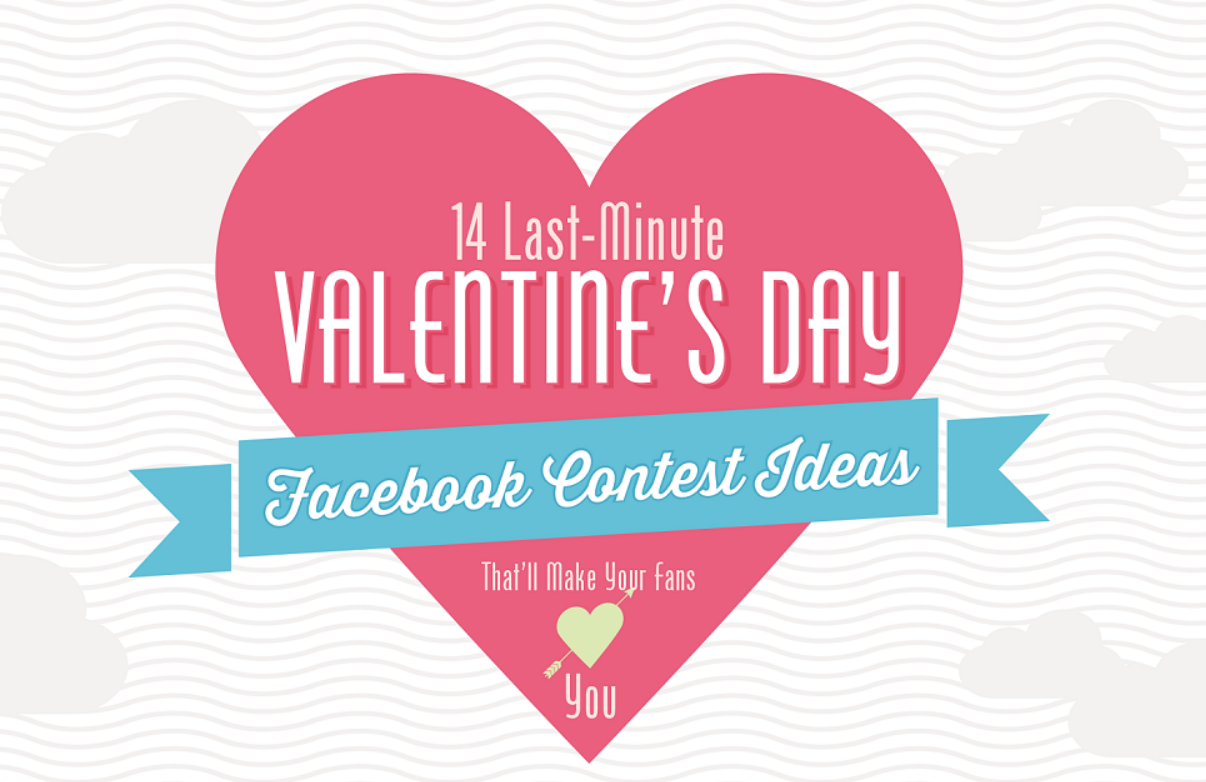 14 Facebook Contests Ideas For Valentine's Day That'll Make Your Fans Love You - infographic