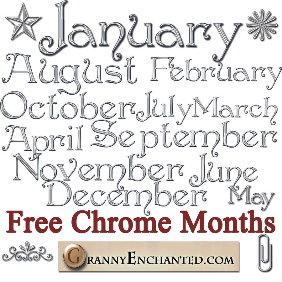 GRANNY ENCHANTED'S BLOG Free Chrome Months Digital Scrapbook Word Art