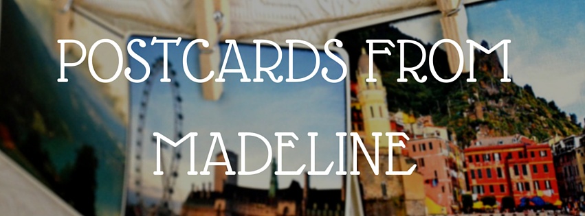 POSTCARDS FROM MADELINE