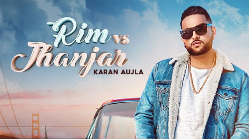 Rim Vs Jhanjar Lyrics Karan Aujla rim vs jhanjar lyrics karan aujla