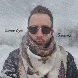 Musica: la rinascita di Simone Da Pra con il nuovo singolo ''Passerà''