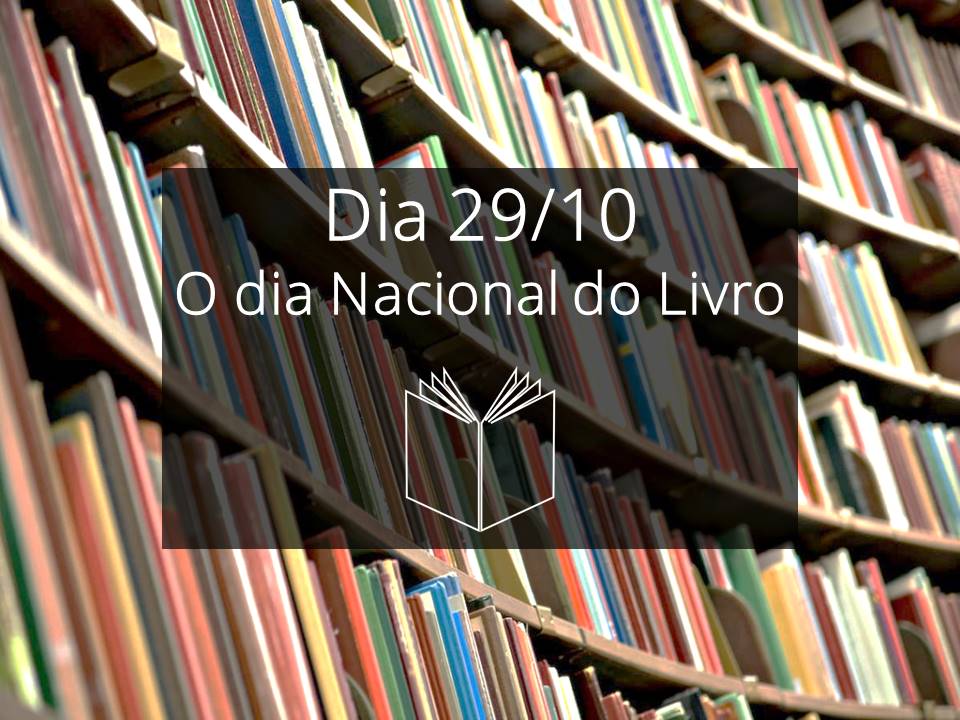 Dia Nacional do Livro Dia Nacional do Livro