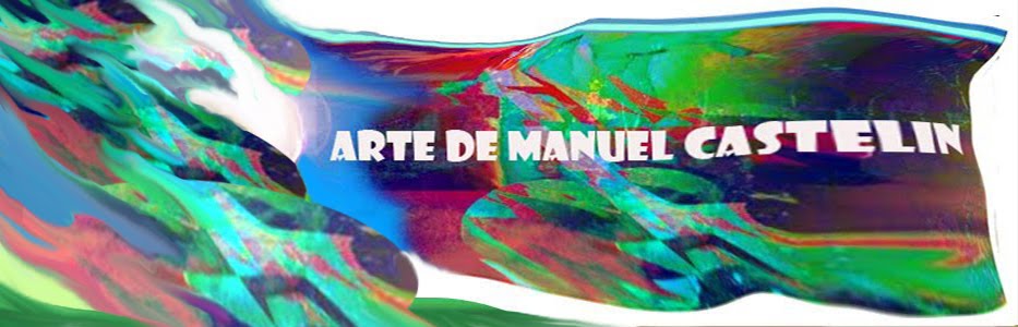 EN / THE ART OF  MANUEL CASTELIN  