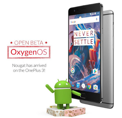 OnePlus 3 e 3T - Android 7.1.1 Nougat já está disponivel "Beta”