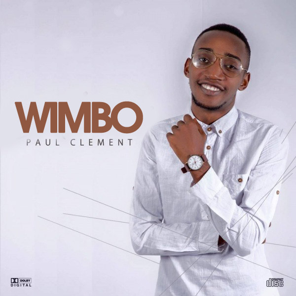 Download Audio Paul Clement WIMBO "Mp3 Music Gospel" Mziki Safi
