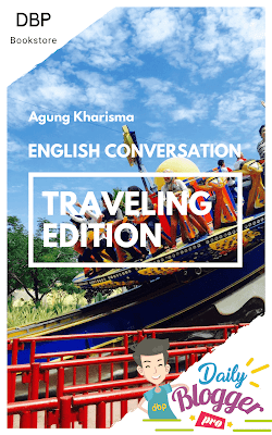 Launching Buku Digital: Daily Blogger Pro English Book Conversation For Traveling Edition - Daily Blogger Pro Bookstore