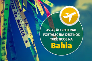Aviação regional fortalecerá destinos turísticos na Bahia