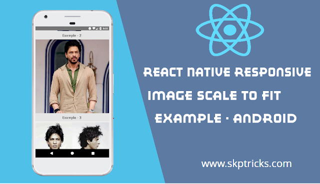 React Native Responsive Image Scale To Fit Example - Android