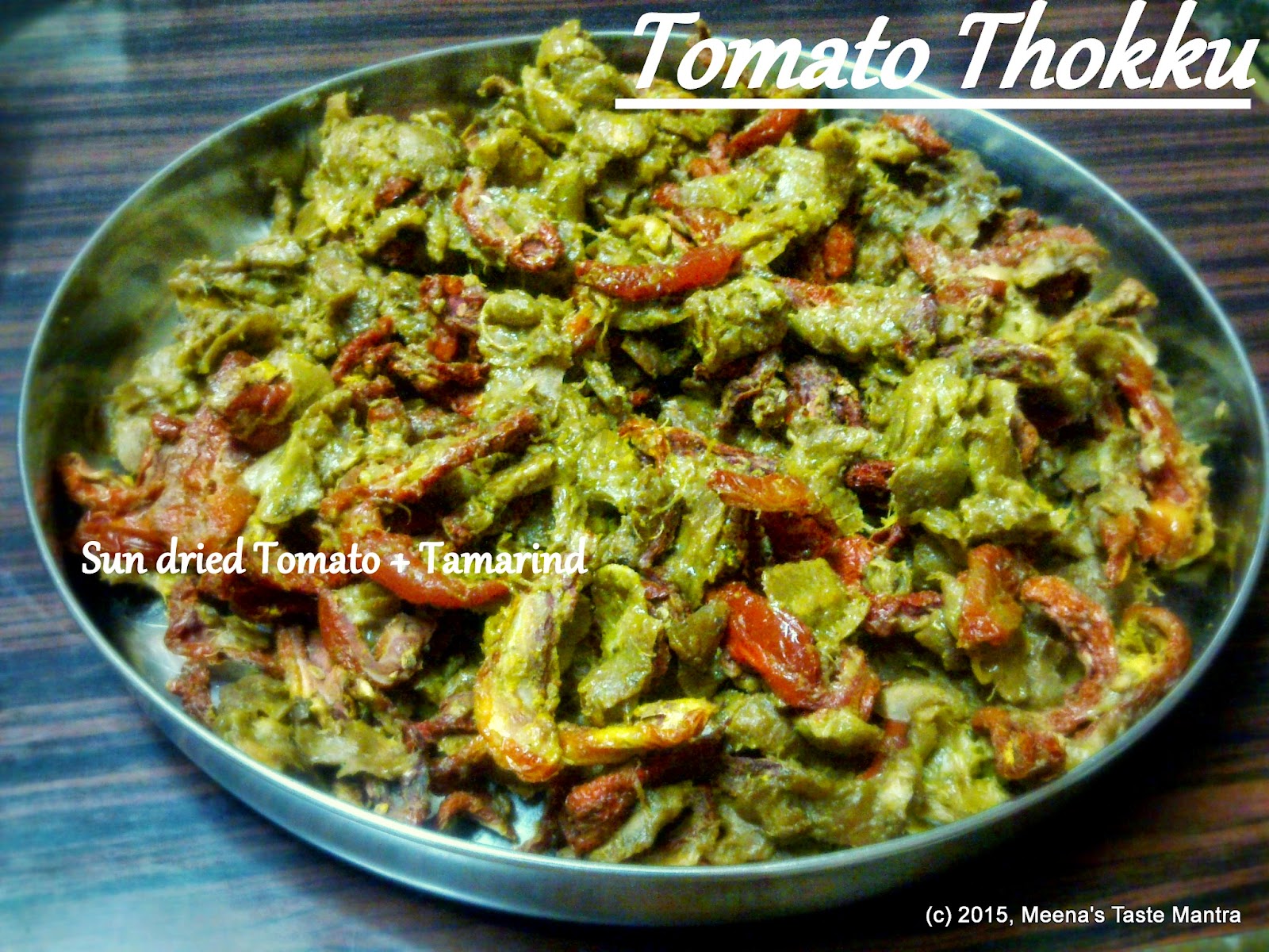 Tomato Thokku - Sundried Tomaotes mixed with Tamarind