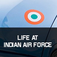Life at Indian Air Force