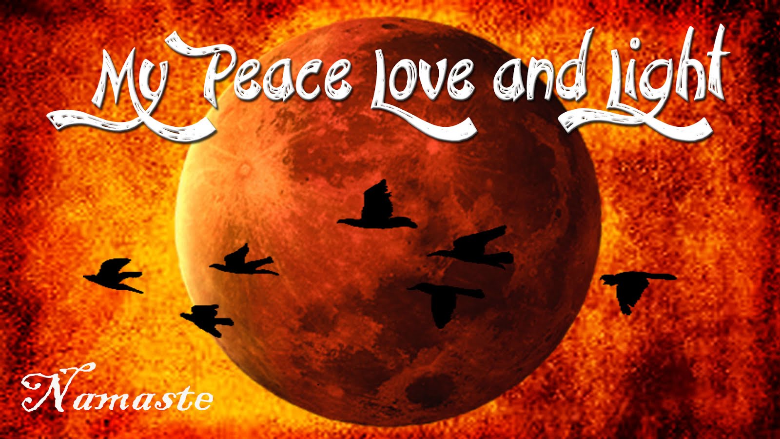 MY PEACE LOVE AND LIGHT