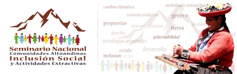 Seminario Nacional Comunidades Altoandinas, Inclusión Social y Actividades Extractivas