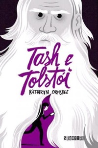Resenha #325: Tash e Tolstói - Kathryn Ormsbee