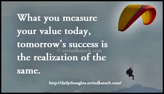Value, measure, success, realization, Daily Thought, Quote
