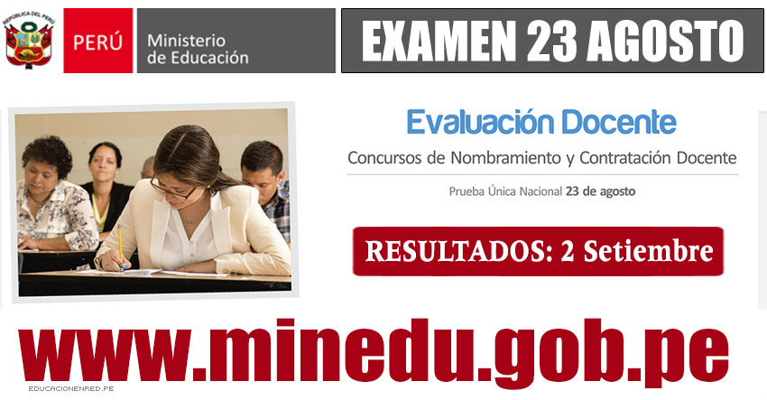 MINEDU: Resultados Evaluación Domingo 23 de Agosto - Nombramiento Docente y Contrato Docente 2015 - www.minedu.gob.pe