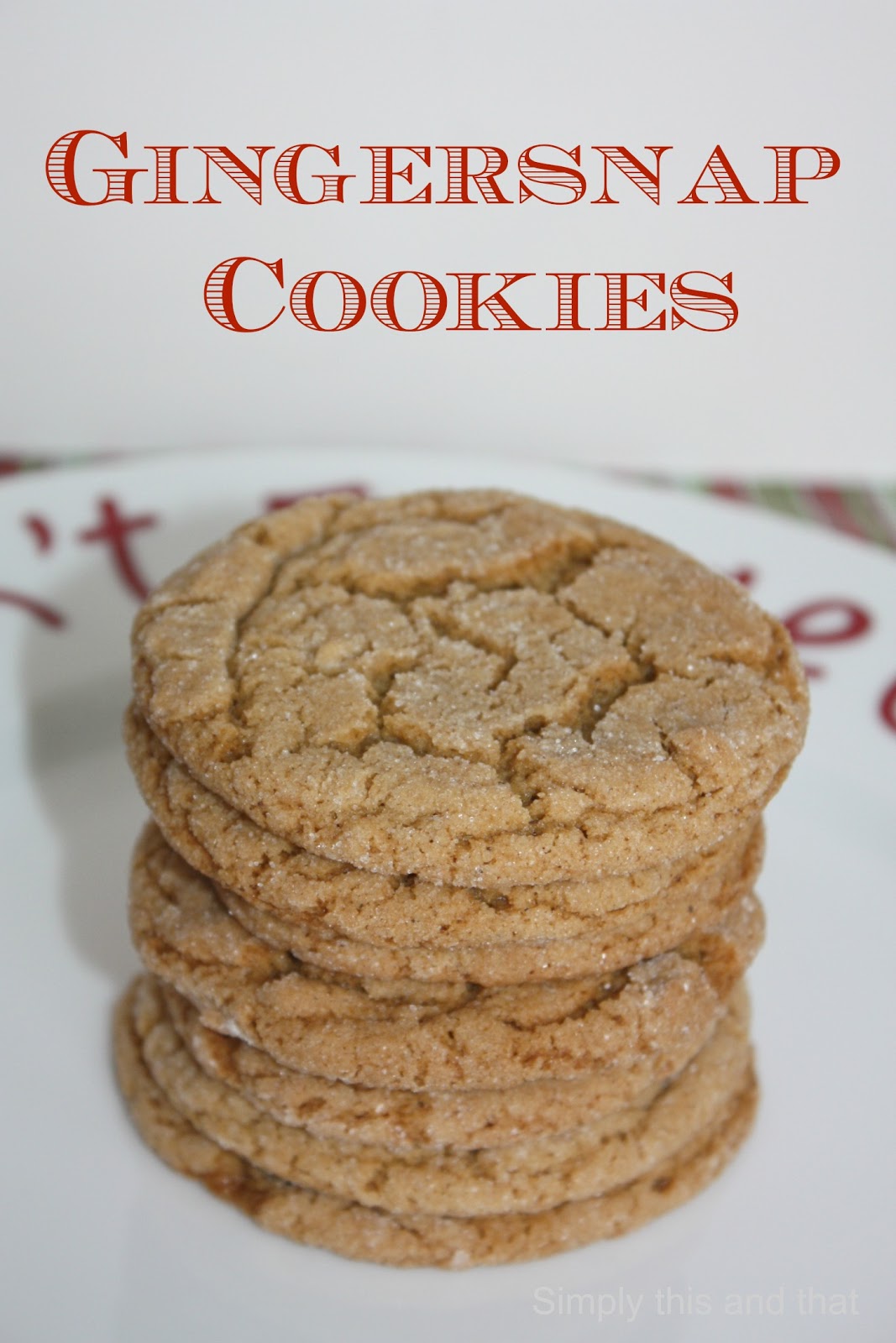 Simply This and that: Soft Gingersnap Cookies