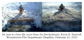 Be sure to clear the snow from the fire hydrants.