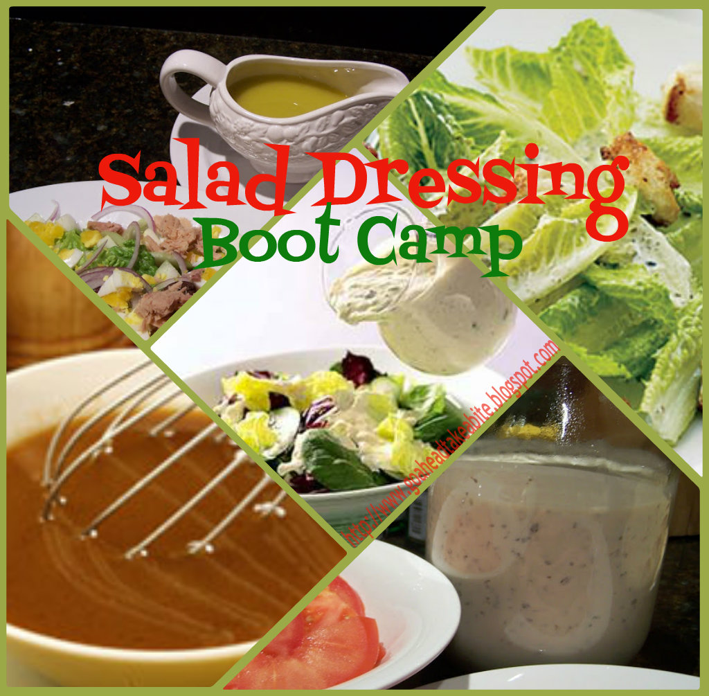 Go Ahead... Take A Bite! Salad Dressing Boot Camp