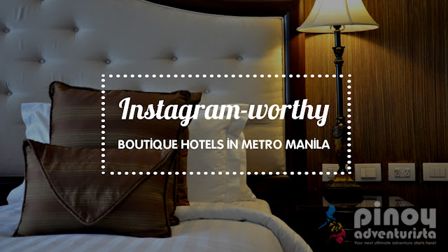 Boutique Hotels in Metro Manila