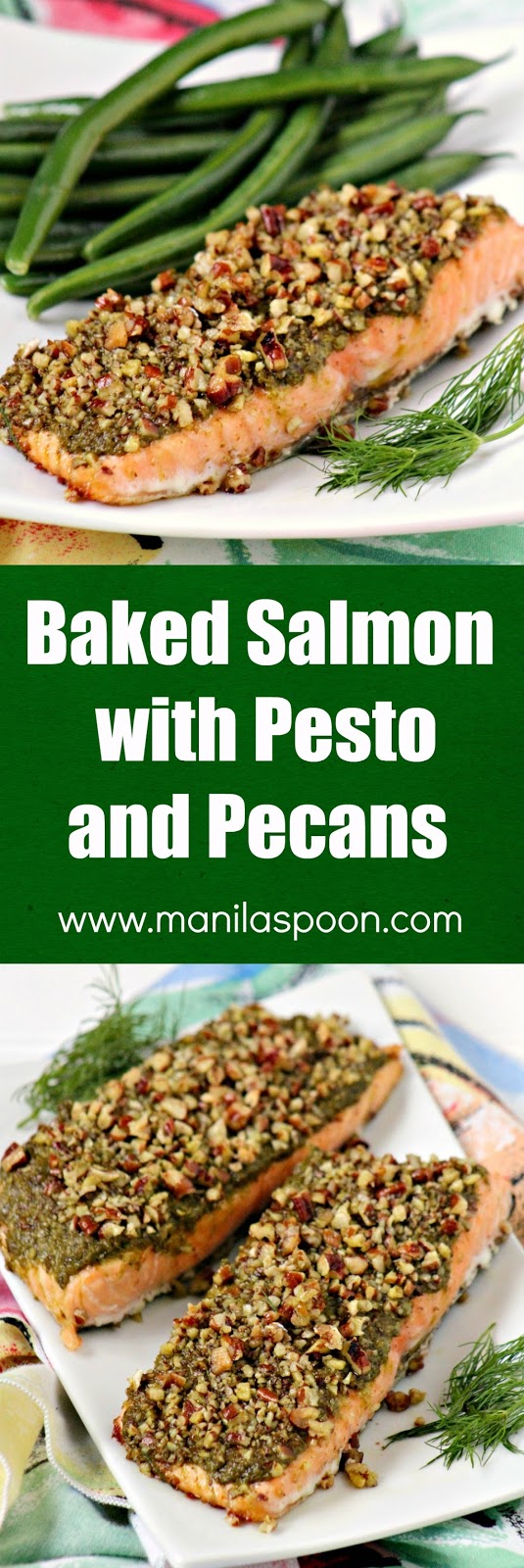 Just 3 ingredients to make this easy, quick and very tasty Baked Salmon with Pesto and Pecans. Even non-Salmon fans will love this! | manilaspoon.com