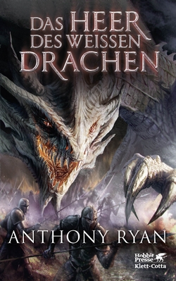 Bücherblog. Rezension. Buchcover. Das Heer des weissen Drachen (Band 2) von Anthony Ryan. High Fantasy. Klett Cotta.