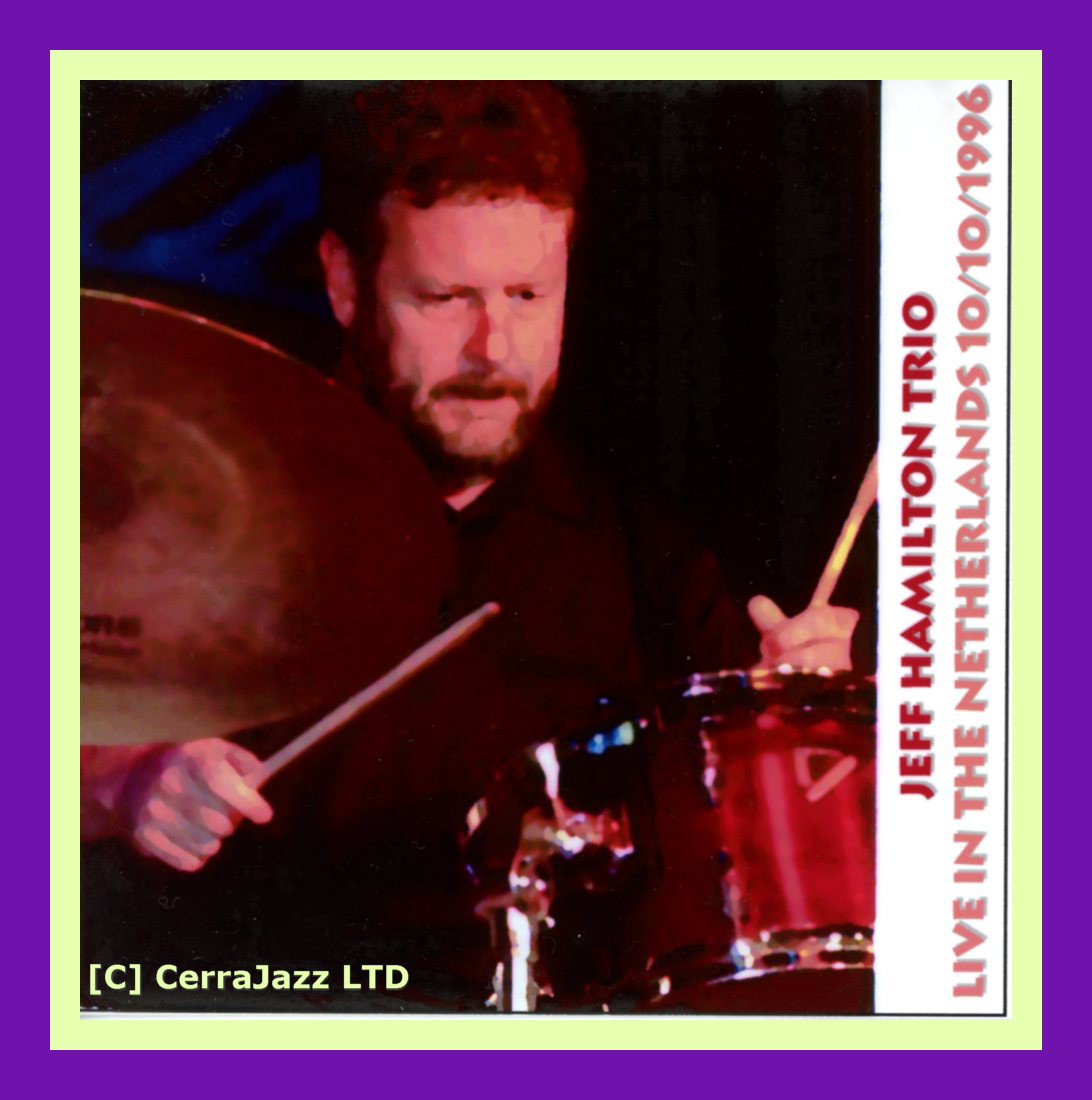 Jazz Profiles Jeff Hamilton Always in Good Time and In Good Taste
